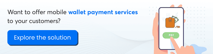 want-to-offer-mobile-wallet-payment-services-to-your-customers-cta-1