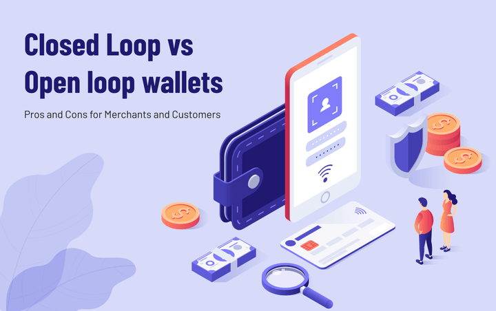 closed-loop-and-open-loop-wallet-for-merchants-and-customers