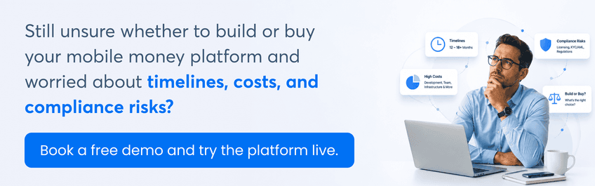 still-unsure-whether-to-build-or-buy-your-mobile-money-platform-cta