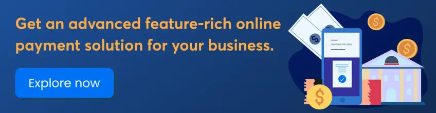 get-an-advanced-feature-rich-online-payment-solution-for-your-business-cta1