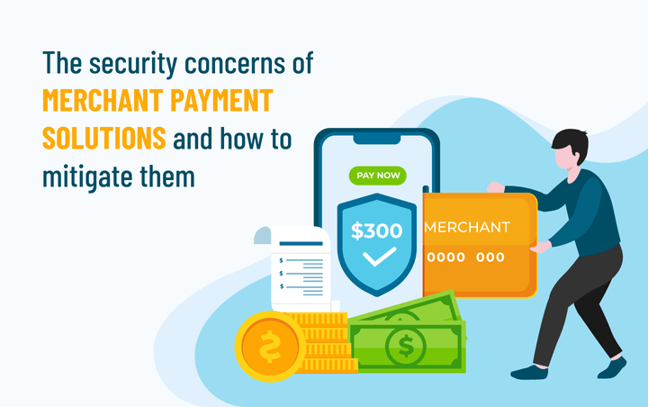 mitigating-security-concerns-in-merchant-payment-solutions